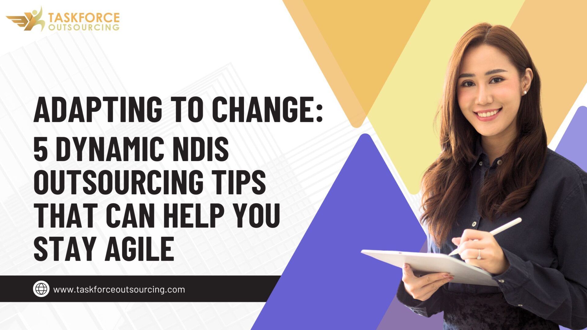 5 dynamic NDIS Outsourcing tips that Can Help You Stay Agile